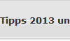 Tipps 2013 und lter